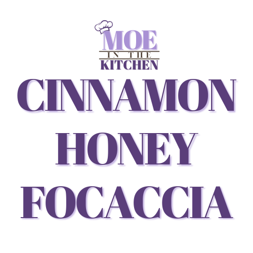 Cinnamon Honey Focaccia